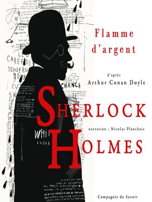 cover image of Flamme d'argent, Les enquêtes de Sherlock Holmes et du Dr Watson